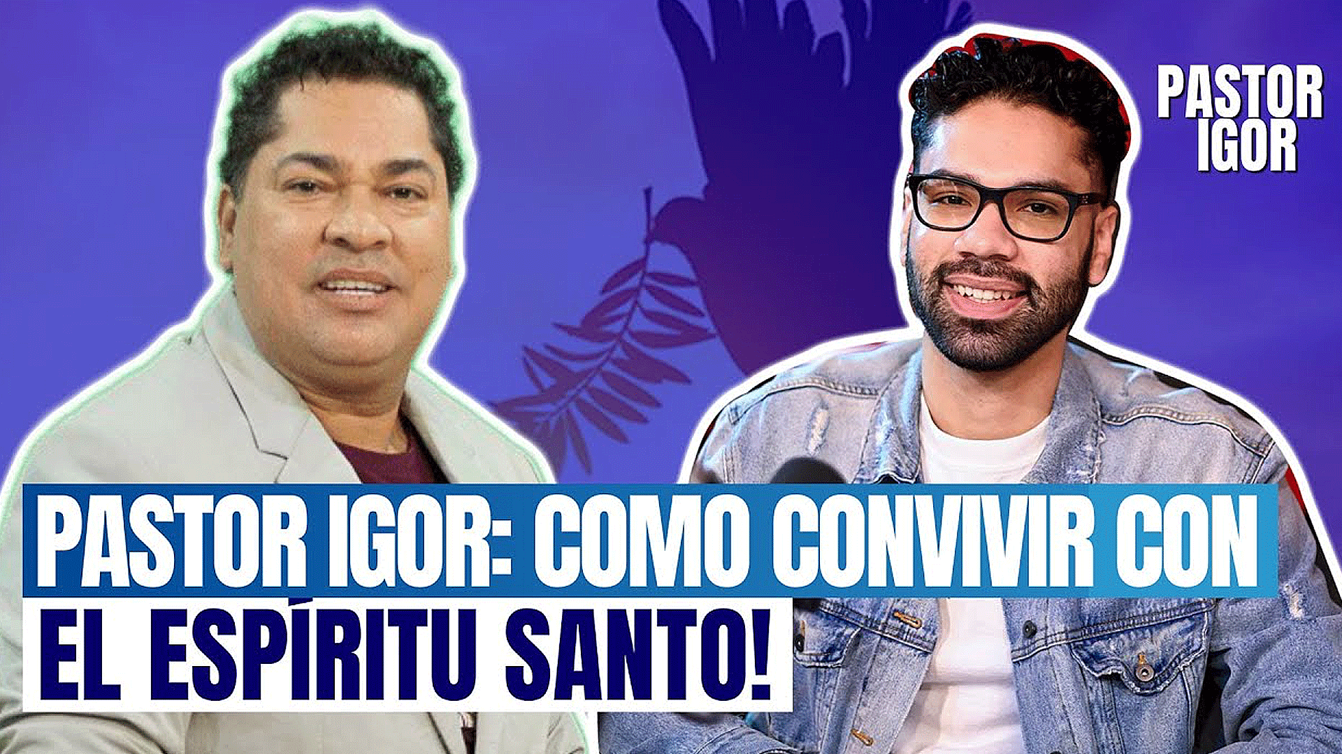 PASTOR IGOR: COMO SE DEBE CONVIVIR CON EL ESPÍRITU SANTO! (DOS GENERACIONES)