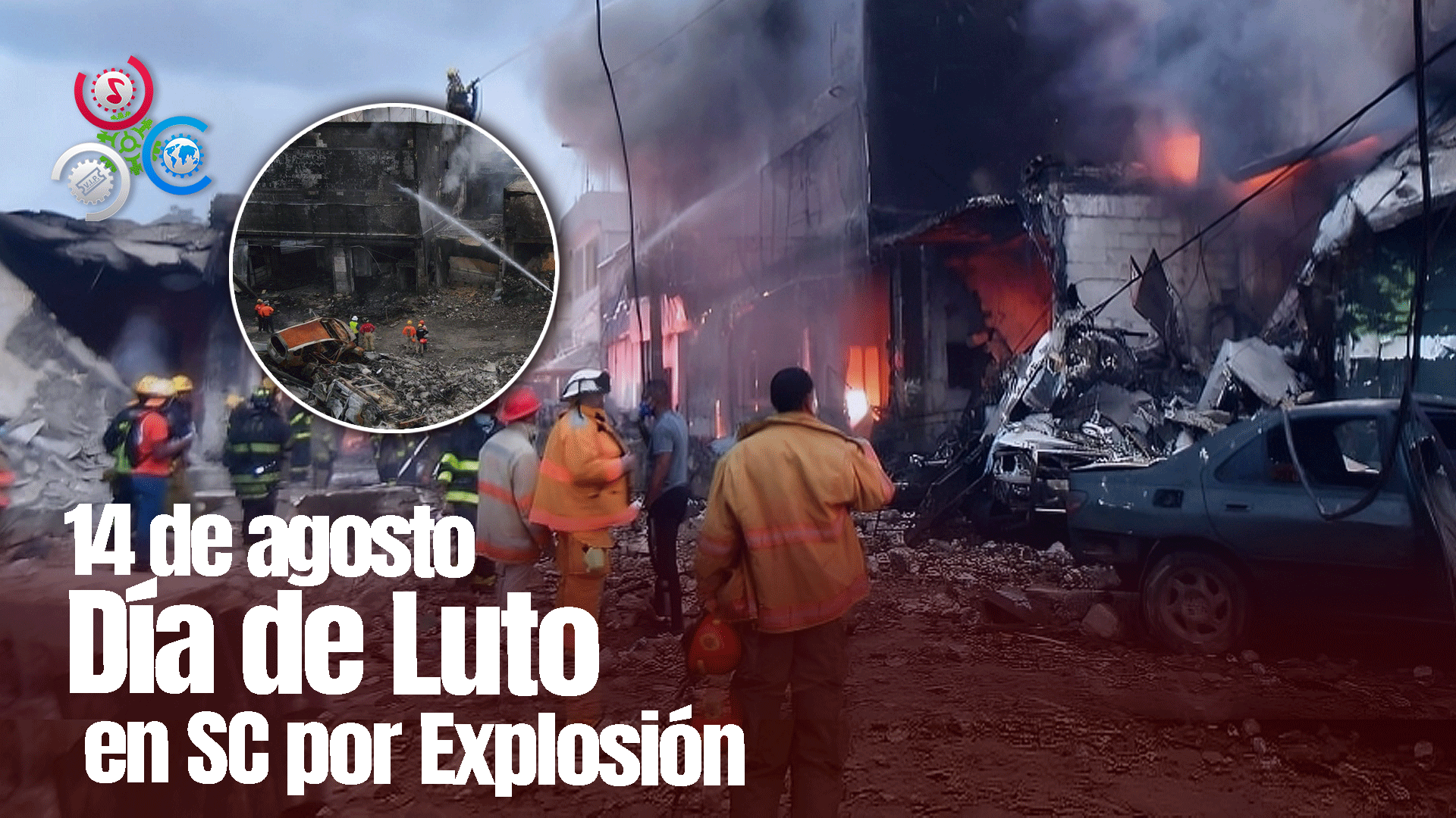 Declaran 14 De Agosto “Día De Luto Municipal” Al Cumplirse Un Año De La Explosión En SC