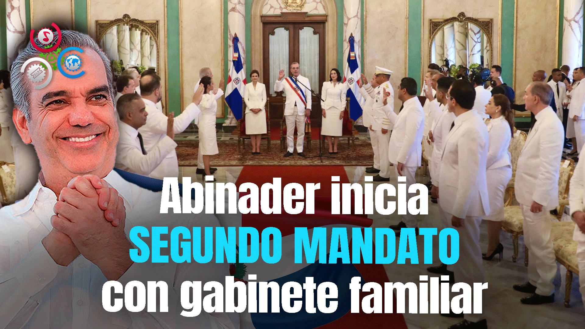 Presidente Abinader Asume Segundo Mandato Con Un Gabinete Con Muchas Caras Conocidas