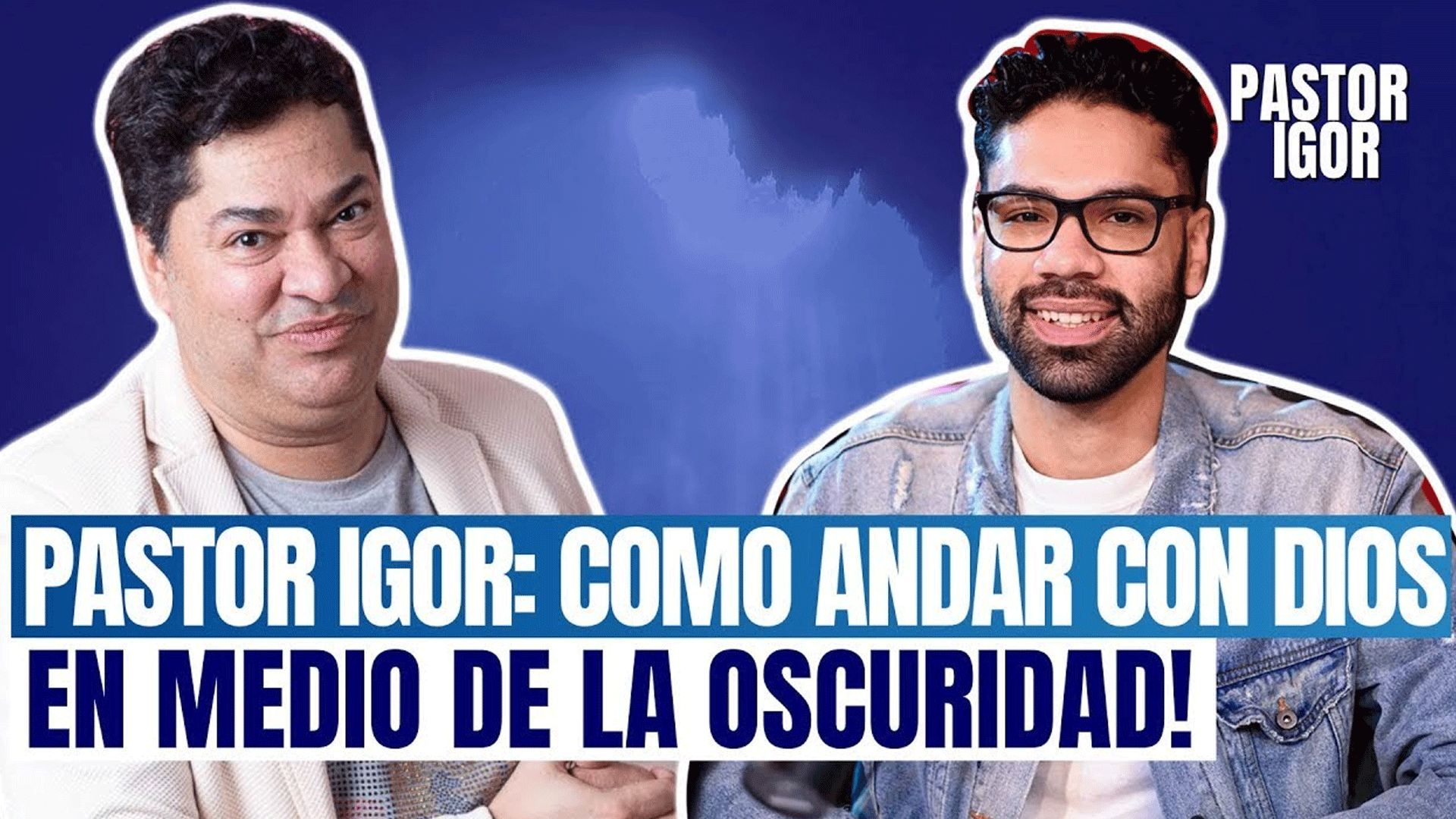 PASTOR IGOR COMO ANDAR CON DIOS EN MEDIO DE LA OSCURIDAD