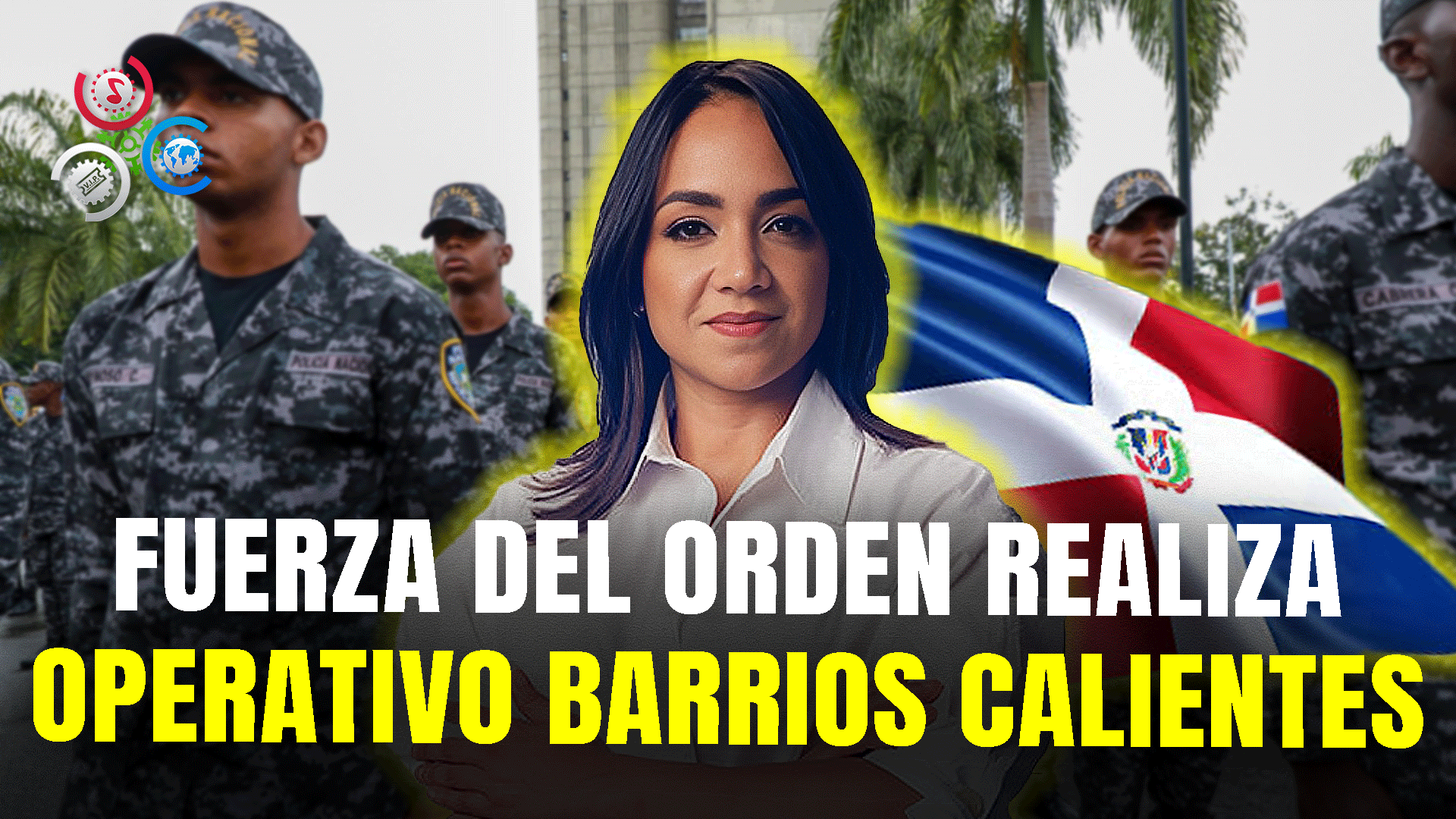 Fuerza Del Orden Lanza Operativo De Interdicción En Barrios “calientes”