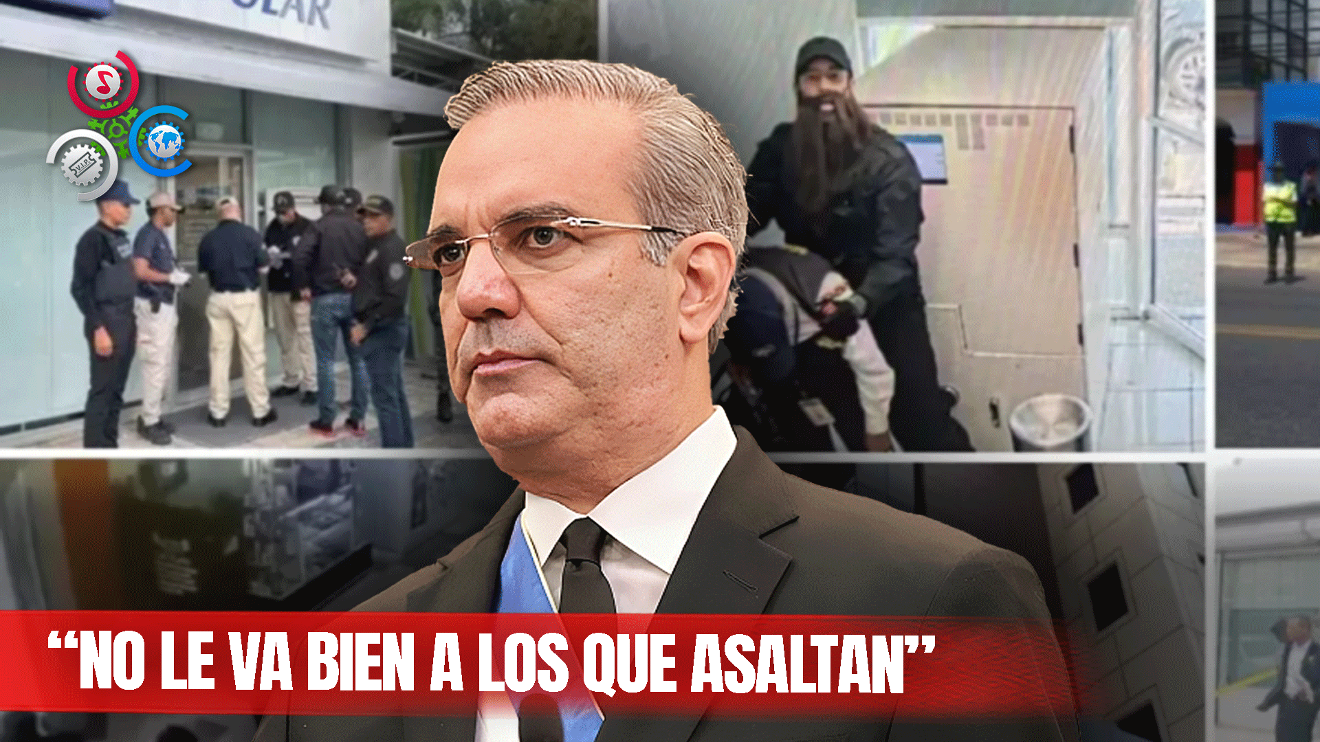 Abinader Sobre Asaltos A Bancos Y Delincuencia: “No Le Va Bien A Los Que Asaltan”