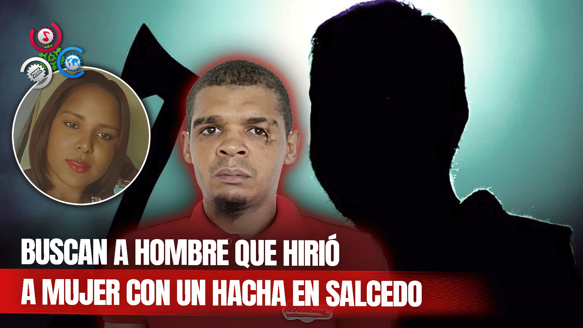 Autoridades Buscan Hombre Que Hirió Con Una Hacha A Una Mujer En Salcedo