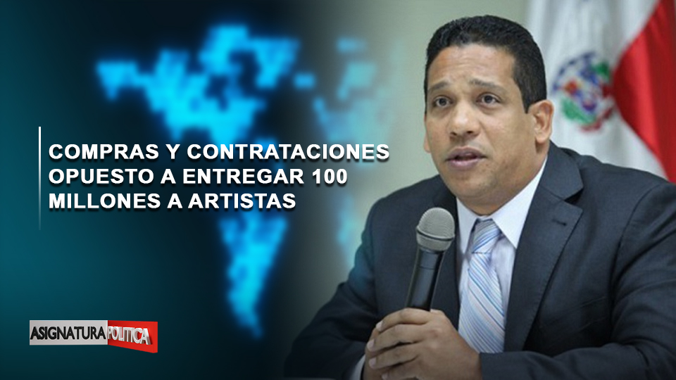 EN VIVO: Compras Y Contrataciones Opuesto A Entregar 100 Millones A Artistas | Asignatura Política