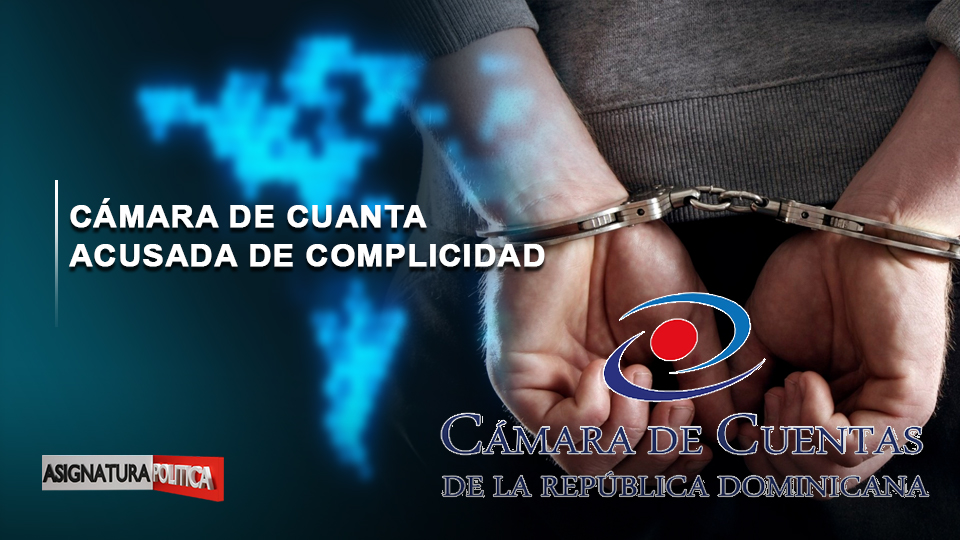 EN VIVO: Cámara De Cuentas Acusada De Complicidad | Asignatura Política
