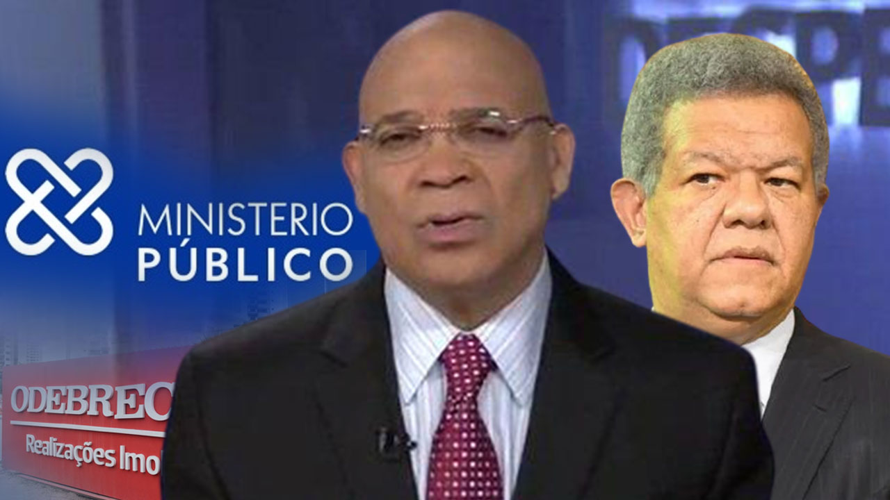 Se Complica La Cosa El PEPCA Investigará A Leonel Fernández Si Es Necesario