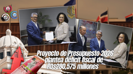 Poder Ejecutivo Deposita En El Congreso Presupuesto 2026 Por RD$1.74 Billones