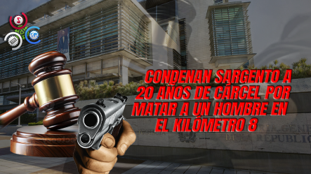 Policía Recibe 20 Años De Prisión Por Homicidio Cometido Con Su Arma De Reglamento