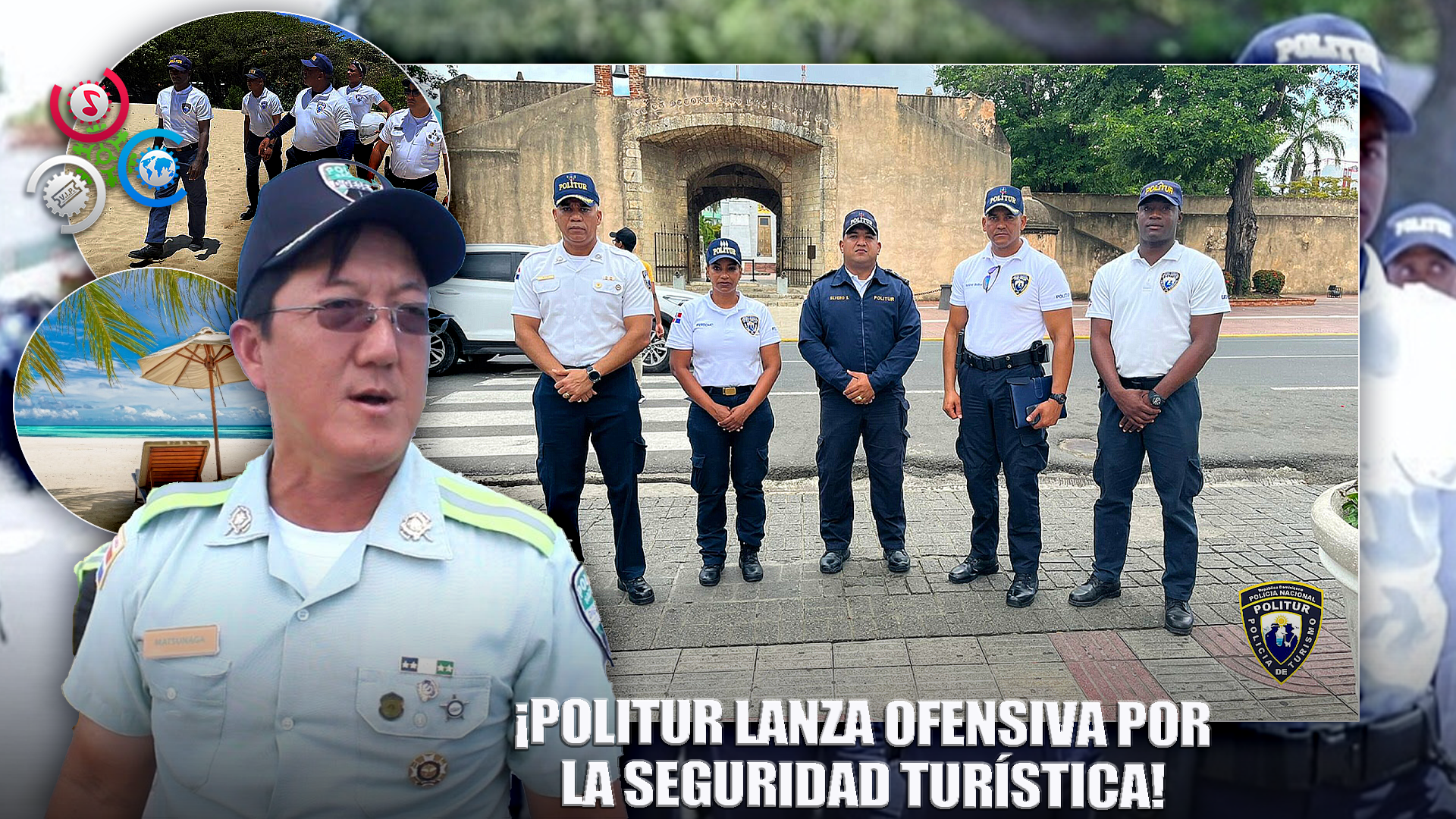 Politur Garantiza Seguridad En Zonas Turisticas De Todo El País