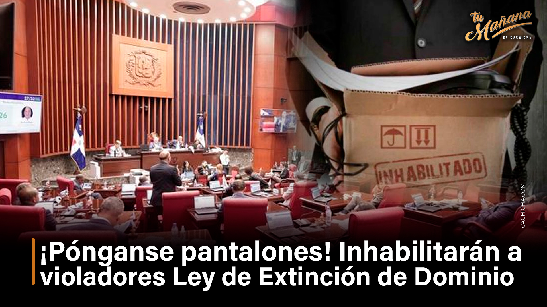 Inhabilitarán A Quienes Violen Ley De Extinción De Dominio