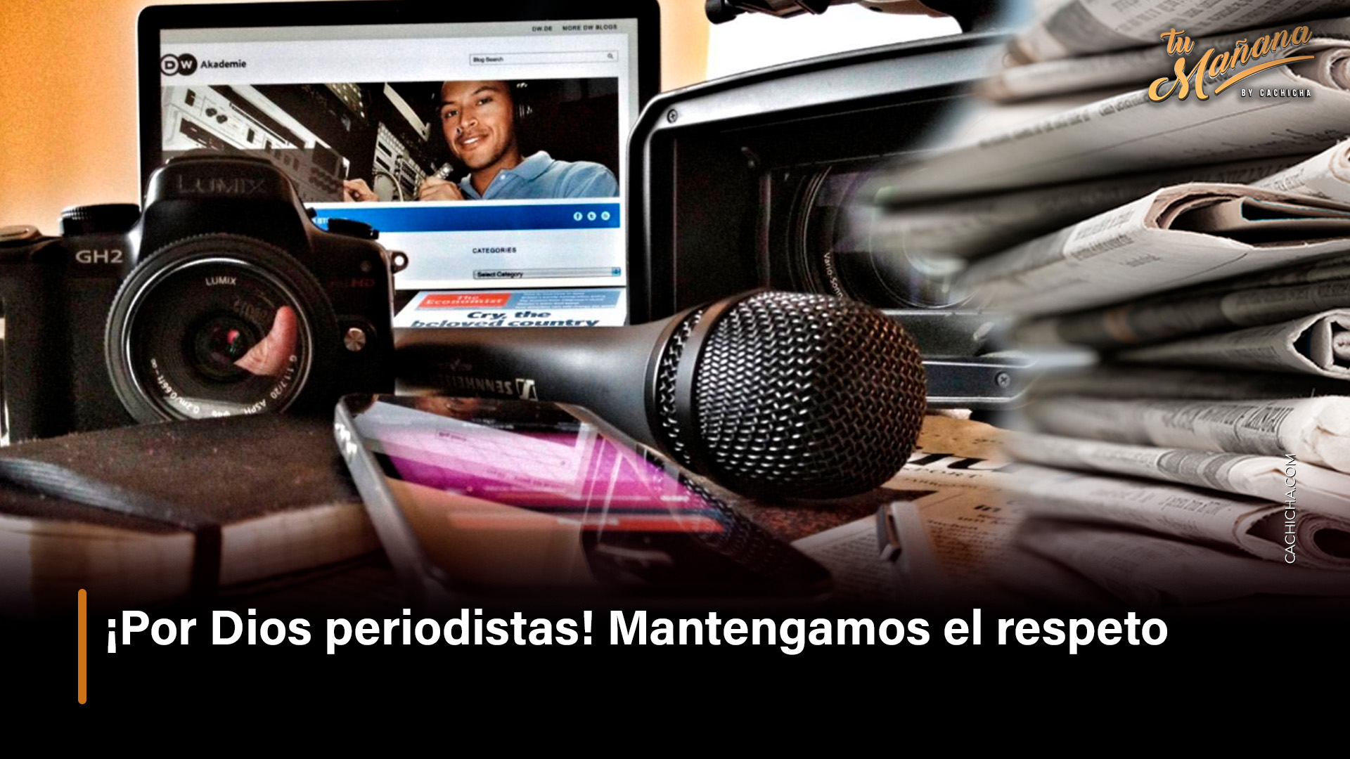 ¡Por Dios Periodistas! Mantengamos El Respeto
