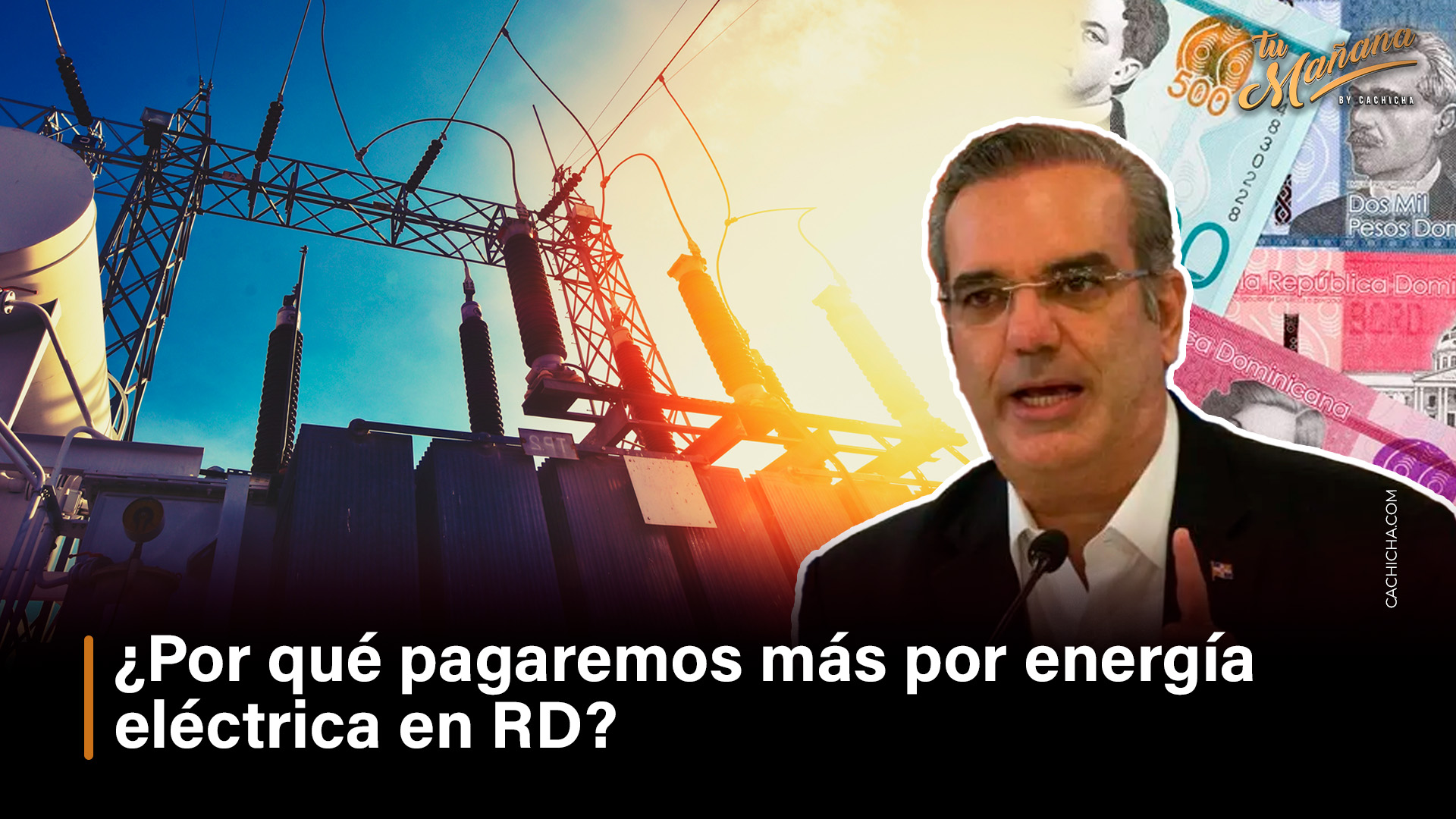 ¿Por Qué Pagaremos Más Por Energía Eléctrica En RD?