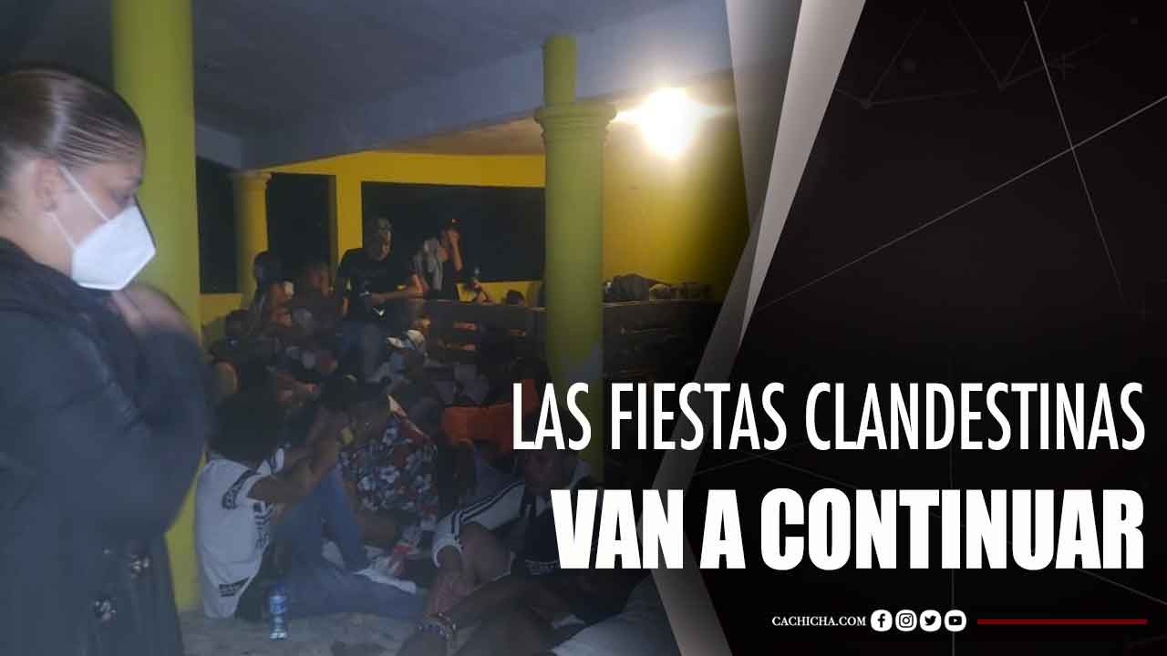 ¿Por Qué Las Fiestas Clandestinas Van A Continuar?
