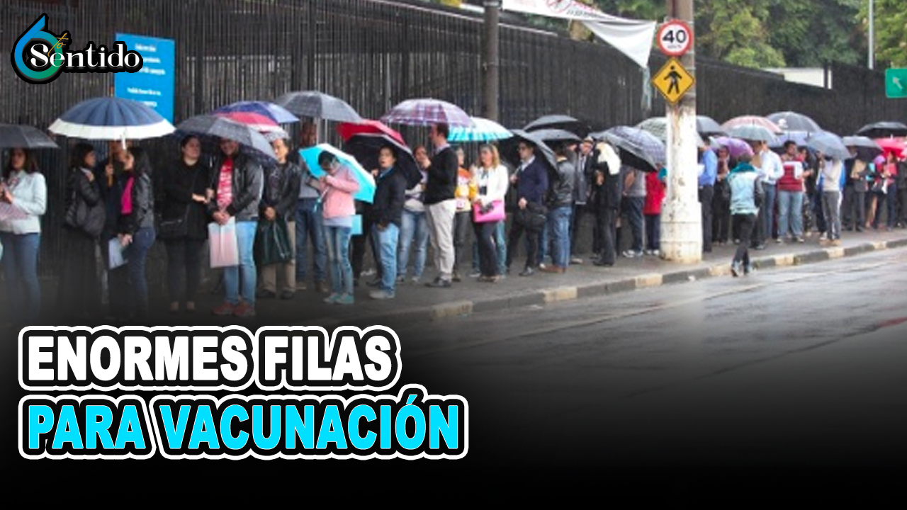Enormes Filas De Vacunación | 6to Sentido