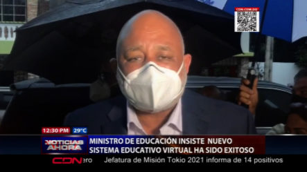 Ministro De Educación Insiste Nuevo Sistema Educativo Virtual Ha Sido Exitoso