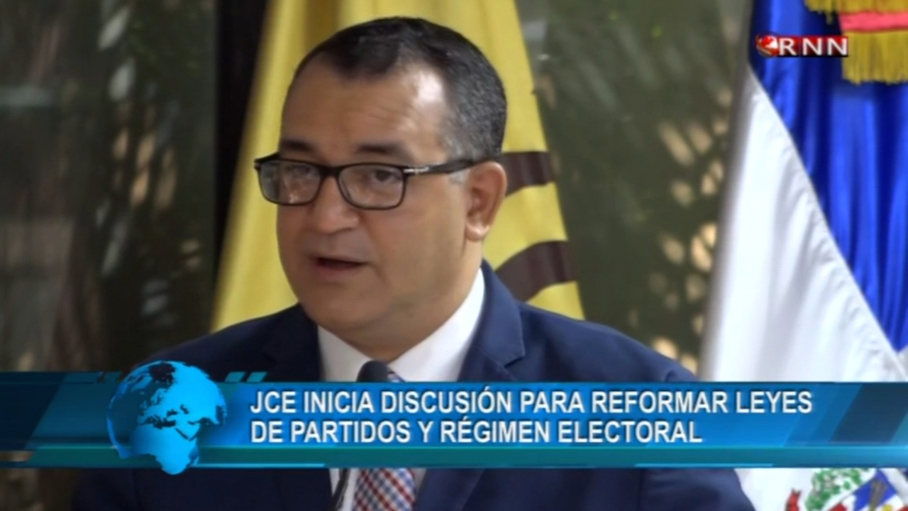 JCE Inicia Discusión Para Reformar Leyes De Partidos Y Régimen Electoral