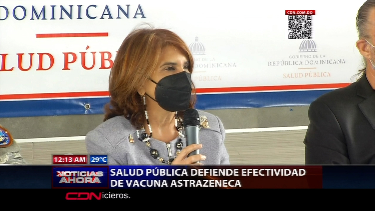 Ante Controversias Por Vacuna AstraZeneca Salud Pública Defiende Su Efectividad