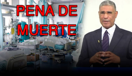 Johnny Vásquez: “Quitar La Cobertura Del 100% A Pacientes De Covid-19 Es Aplicar La Pena De Muerte”