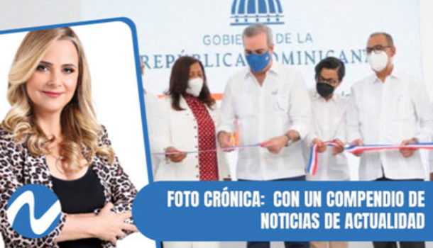 Foto Crónica: Con Un Compendio De Noticias De Actualidad