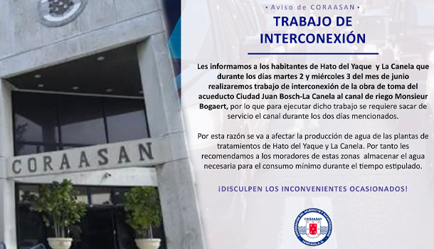 Coraasan Comunicó Que Hato Del Yaque Y La Canela No Tendrán Agua Por 2 Días