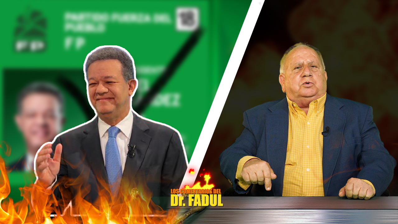 El Dr. Fadul Dice “Leonel Tiene Esperanza En Gobernar Otra Vez”