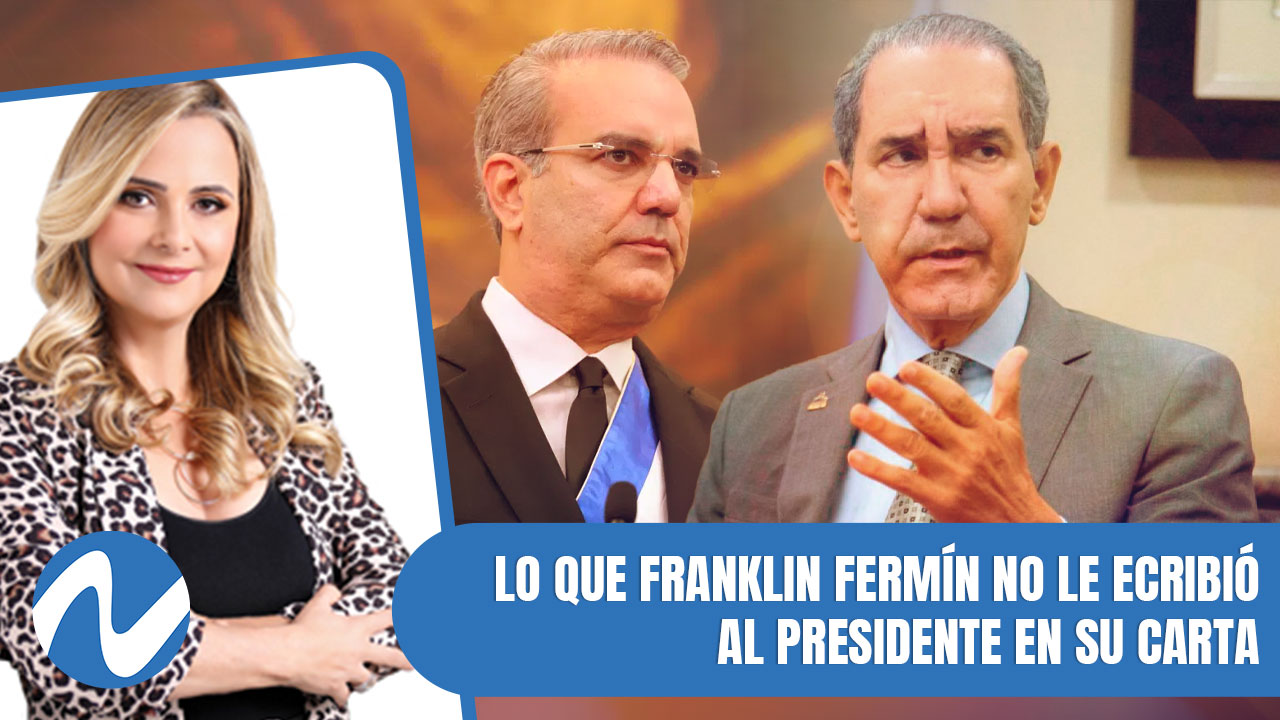 Lo Que El Ministro Franklin Fermín No Le Escribió Al Presidente En Su Carta | Nuria Piera