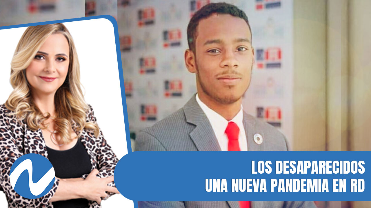 Los Desaparecidos Una Nueva Pandemia En RD | Nuria Piera