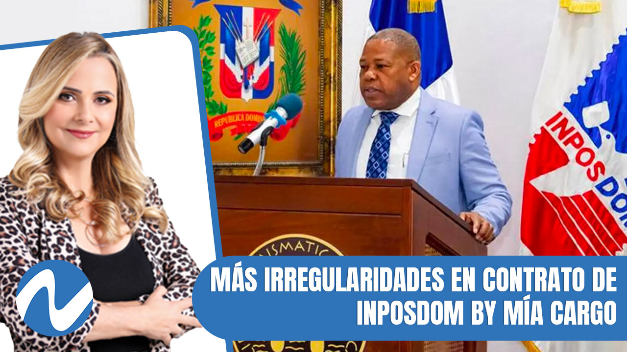 Más Irregularidades En Contrato De Inposdom By Mía Cargo | Nuria Piera