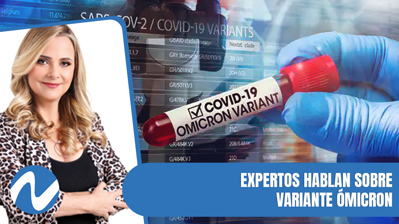 Expertos Hablan Sobre Variante Ómicron | Nuria Piera