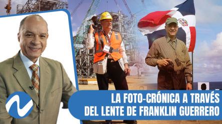 Franklin Guerrero Nos Hace Un Recuento De Las Foto-Crónicas | Nuria Piera