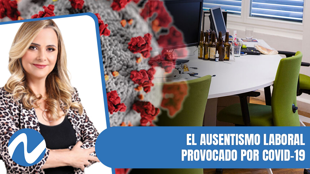 El Ausentismo Laboral Provocado Por COVID-19 | Primer Impacto