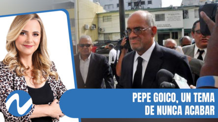 Pepe Goico, Un Tema De Nunca Acabar | Nuria Piera