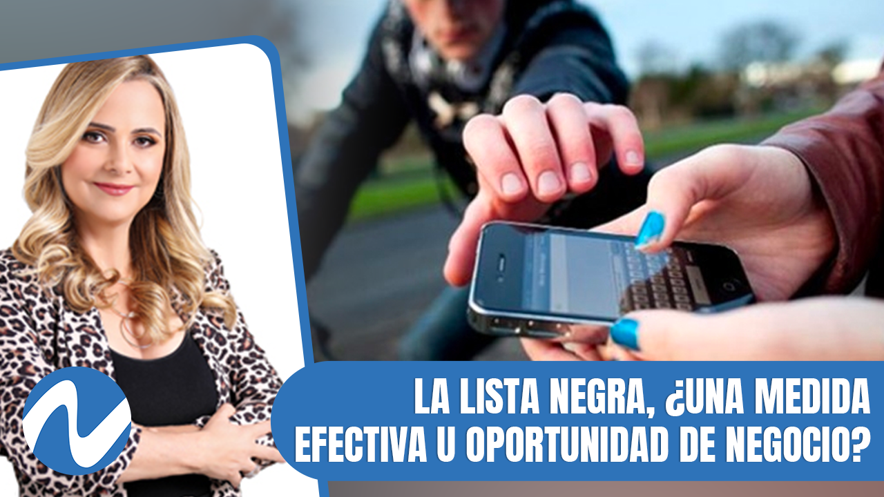 La Lista Negra, ¿una Medida Efectiva U Oportunidad De Negocio? | Nuria Piera