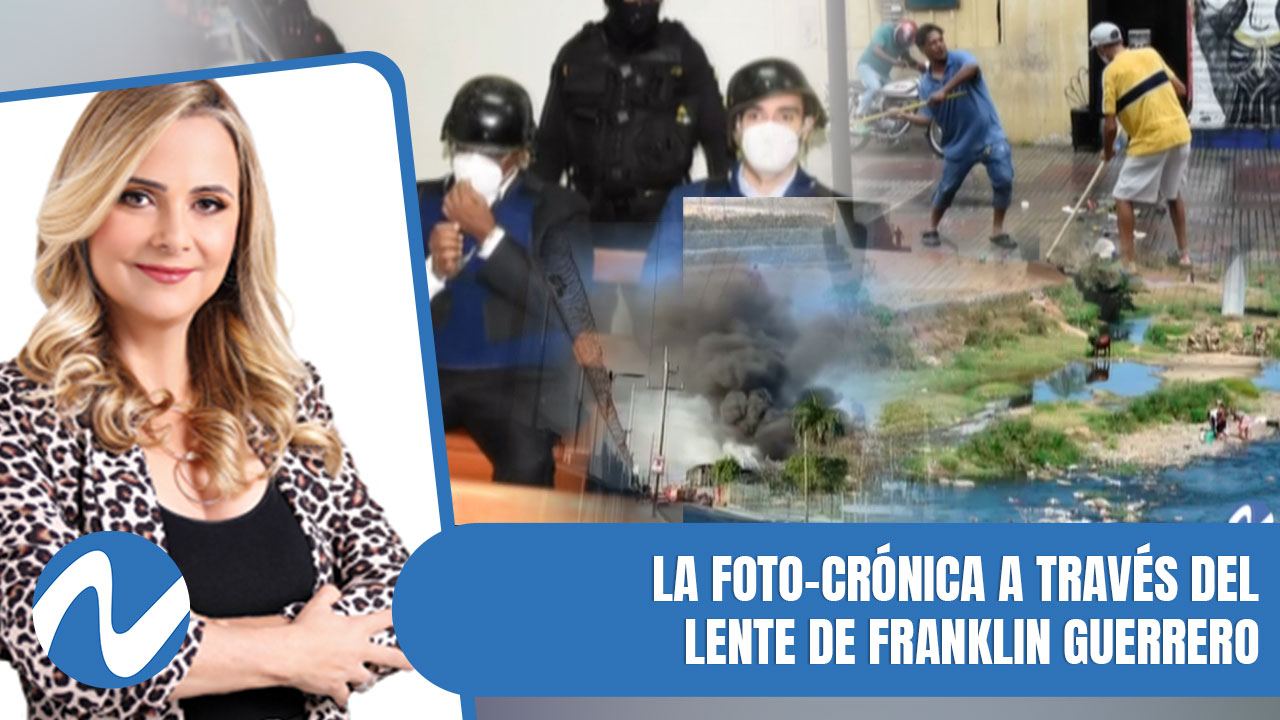La Foto-crónica Con Temas De Interés A Través Del Lente De Franklin Guerrero | Nuria Piera