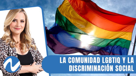 La Comunidad LGBTIQ Y La Discriminación Social | Nuria Piera