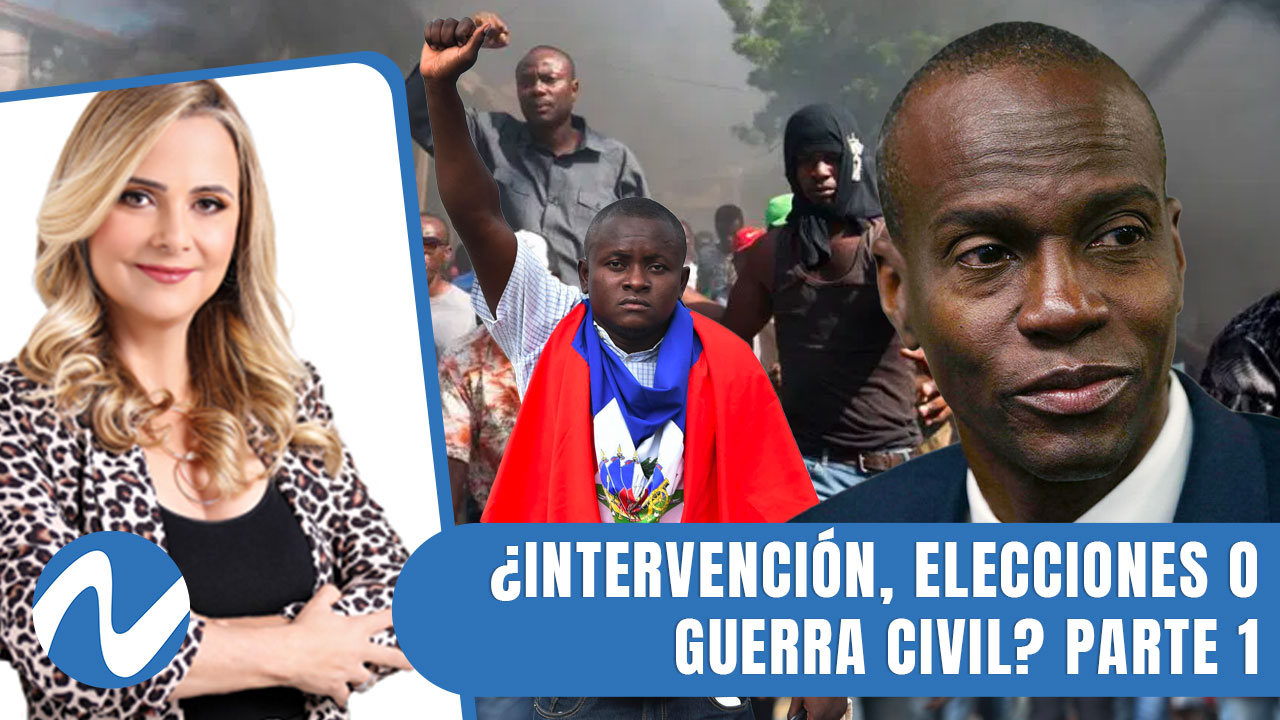 ¿Qué Pasará Con Haití, Intervención, Elecciones O Guerra Civil? Parte 1 | Nuria Piera