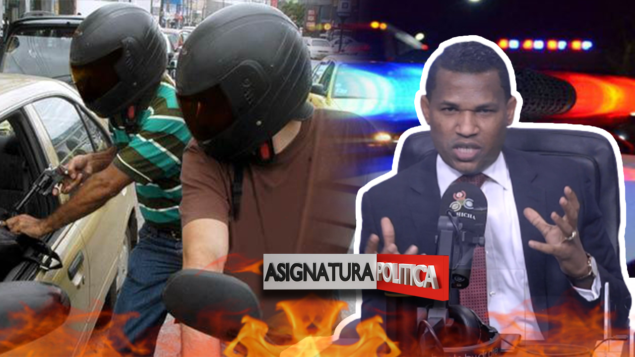Joel Adames “delincuencia Arropa Santiago” | Asignatura Política
