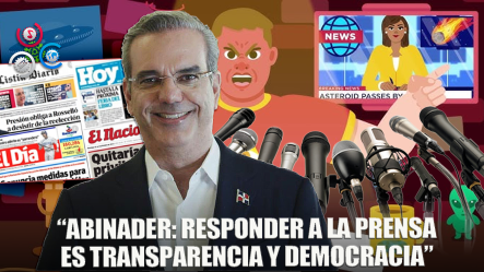 Presidente Abinader Dice Que Responder A Preguntas De La Prensa Es Transparencia