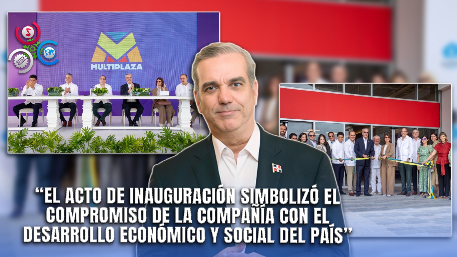 Presidente Abinader Inaugura Moderna Multiplaza En Santo Domingo Este