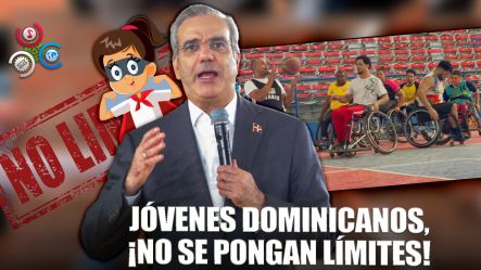 Presidente Abinader Llama Jóvenes Dominicanos A No Ponerse Límites En Sus Aspiraciones