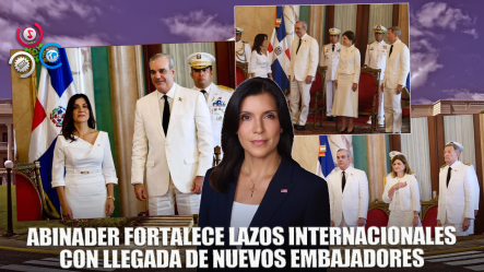 Presidente Abinader Recibe Cartas Credenciales Leah Francis Campos Embajadora De EE.UU.