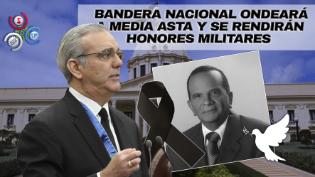 Presidente Luis Abinader Emite Decreto Y Declara Duelo Oficial Por Fallecimiento De Vicente Sánchez Baret