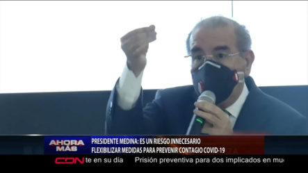 Danilo Medina Llama A No Desesperarse Ante El COVID-19