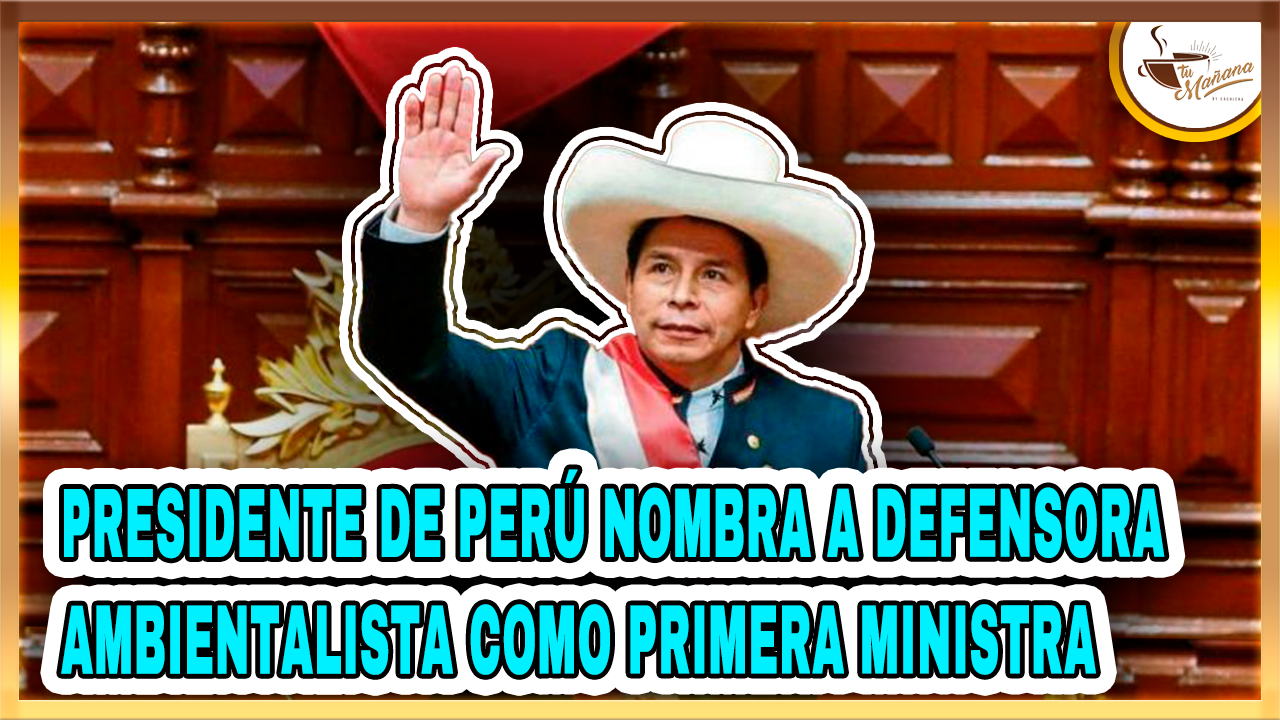 Nadia Andújar: Presidente De Perú Nombra A Defensora Ambientalista Como Primera Ministra
