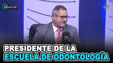 Sr. Ángel Nadal – Presidente De La Escuela De Odontología | 6to Sentido
