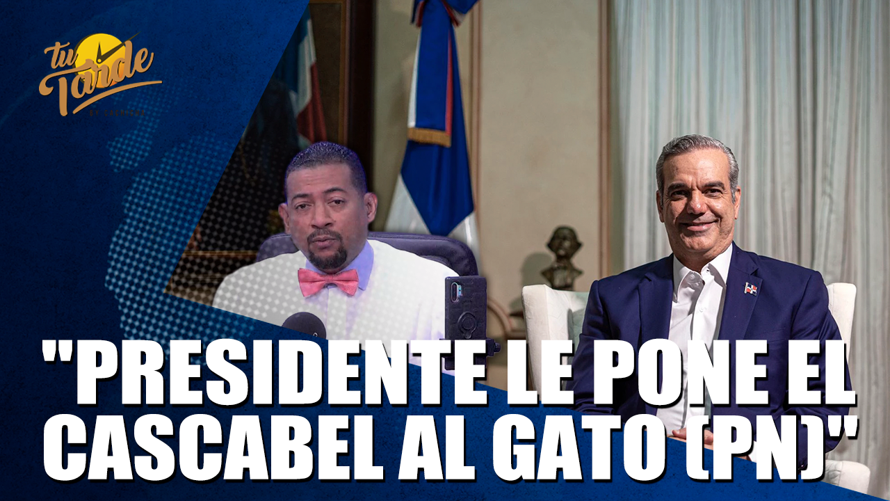 Presidente Le Pone El Cascabel Al Gato (PN)  – Tu Tarde By Cachicha