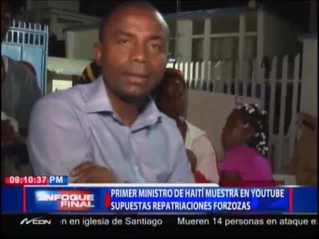 Primer Ministro Haitiano Muestra Supuestas Repatriaciones Forzosas