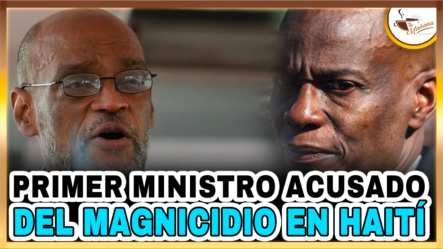 Primer Ministro Haitiano Acusado Del Magnicidio En Haití | Tu Mañana By Cachicha