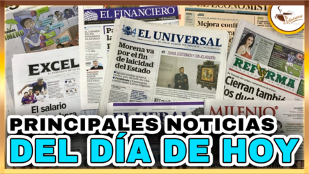 Las Principales Noticias Del Día De Hoy | Tu Mañana By Cachicha