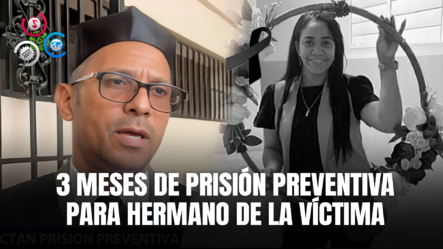 Dictan Prisión Preventiva A Hermano De Profesora Asesinada En Hato Mayor